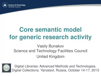 Core semantic model  for generic research activity  Vasily Bunakov  Science and Technology