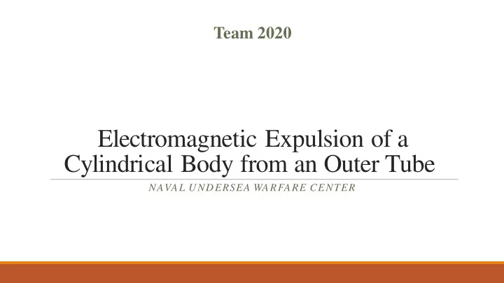 electromagnetic expulsion of a cylindrical body from an