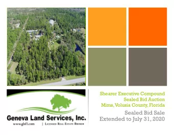 Sealed Bid Sale  Extended to July 31, 2020  Executive Summary  Geneva Land Services, Inc. has been