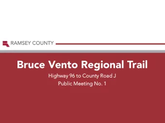 Bruce Vento Regional Trail  Hi  Highway 96 to C  96 to Cou  ounty R  Roa  oad J  J  Public  lic M