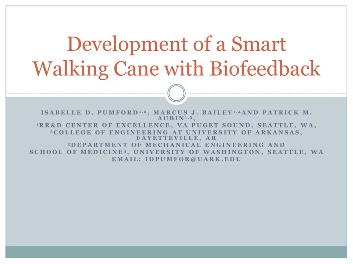 development of a smart walking cane with biofeedback