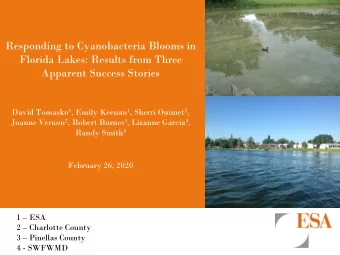 Responding to Cyanobacteria Blooms in  Florida Lakes: Results from Three  Apparent Success Stories