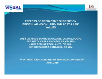 EFFECTS OF REFRACTIVE SURGERY ON  BINOCULAR VISION : PRE- AND POST- LASIK  BINOCULAR VISION : PRE-