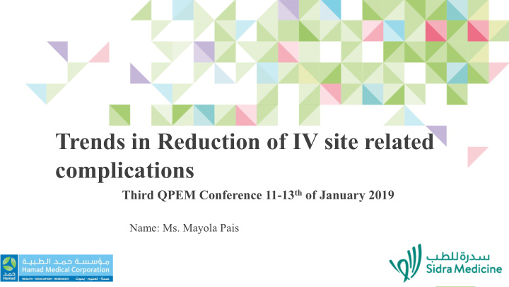 trends in reduction of iv site related complications