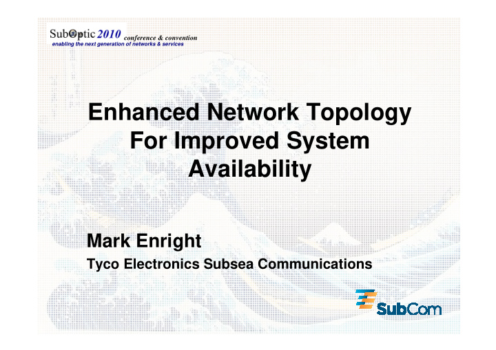 enhanced network topology for improved system