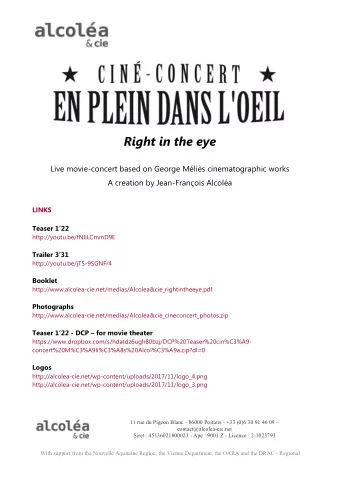 Right in the eye  Live movie-concert based on George Mlis cinematographic works  A creation by