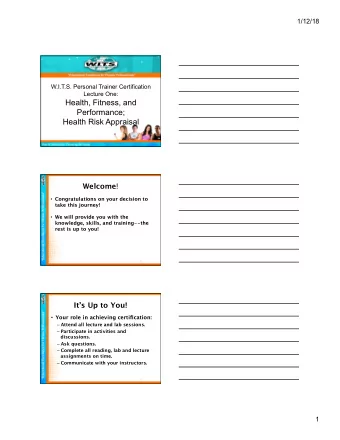 Health, Fitness, and  Performance;  Health Risk Appraisal Welcome !  Congratulations on your