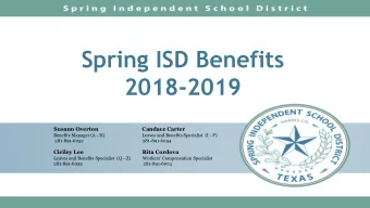 Spring ISD Benefits  2018-2019  Susann Overton  Candace Carter  Benefits Manager (A - H)  Leaves