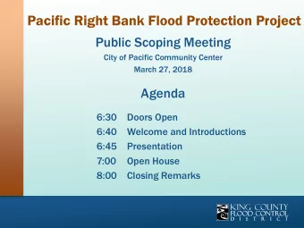 Pacific Right Bank Flood Protection Project  Public Scoping Meeting  City of Pacific Community