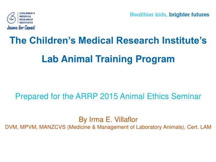 t he children s medical research institute s lab animal