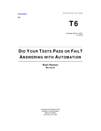 T6  Thursday, March 8, 2001  11:30 AM D ID Y OUR T ESTS P ASS OR F AIL ? A NSWERING WITH A