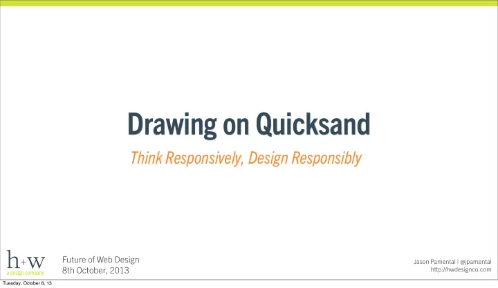 drawing on quicksand