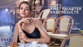 COTY  FIRST QUARTER  FY20 RESULTS  November 6, 2019  1  1Q20: COTY IN MOTION  Turnaround