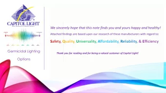 S afety, Q uality, U niversality, A ffordability, R eliability, &amp; E fficiency  Germicidal