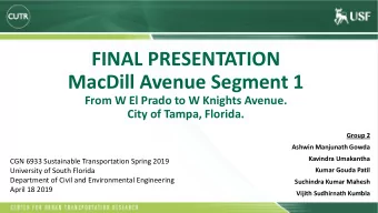 FINAL PRESENTATION  MacDill Avenue Segment 1  From W El Prado to W Knights Avenue.  City of Tampa,