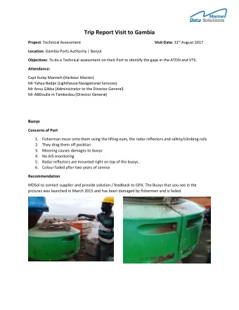 Trip Report Visit to Gambia Visit Date : 31 st August 2017 Project : Technical Assessment Location