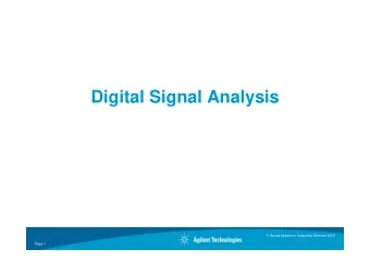 Digital Signal Analysis  Digital Signal Analysis  X-Series Spectrum Analyzers Seminar 2010  Page 1