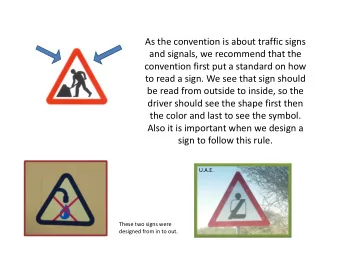 As the convention is about traffic signs  and signals, we recommend that the  convention first put