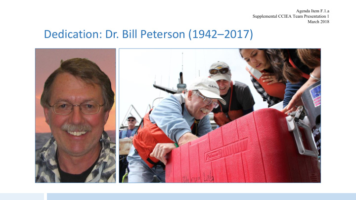 dedication dr bill peterson 1942 2017 2018 california