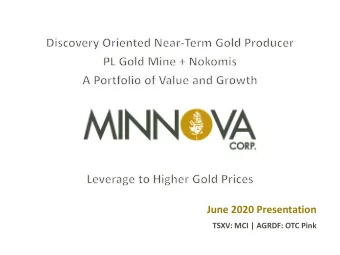 June 2020 Presentation  TSXV: MCI | AGRDF: OTC Pink  TSXV: MCI | AGRDF: OTC Pink  Cautionary Notes