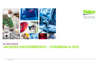 JACQUES ASCHENBROICH  CHAIRMAN &amp; CEO  April 25, 2019  4 POINTS OEM SALES OUTPERFORMANCE IN A