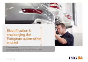 Electrification is  challenging the  European automotive  market  Dr. Thorsten Mehltretter