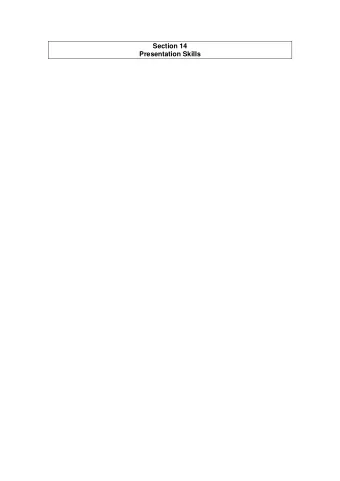 Section 14  Presentation Skills  14.1  Introduction  During this presentation skills workshop we