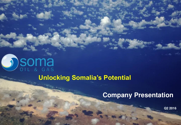 unlocking somalia s potential company presentation