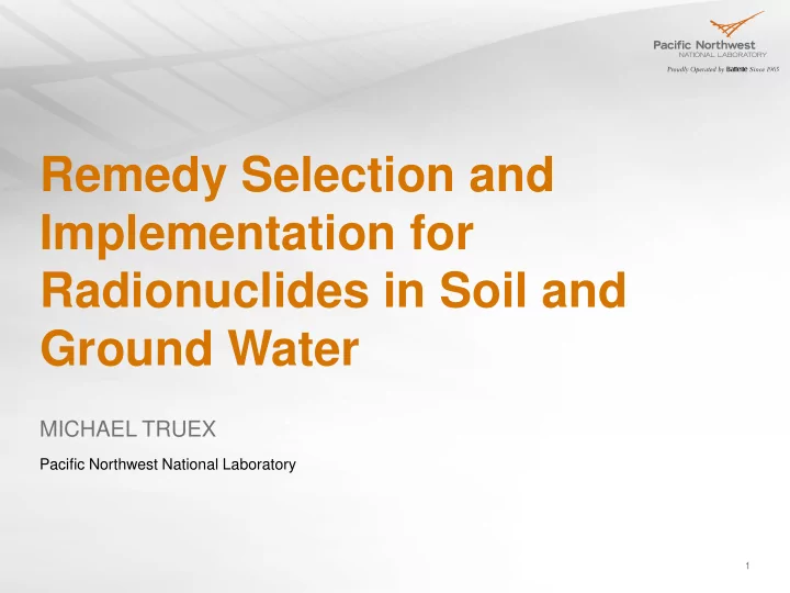 remedy selection and implementation for radionuclides in