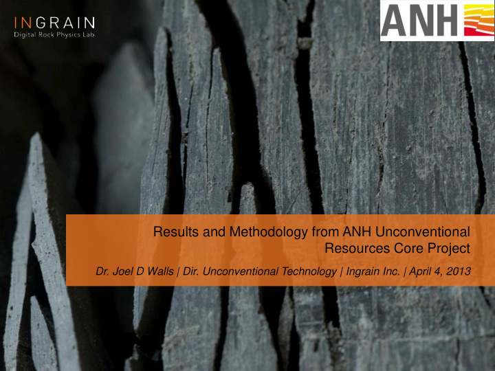 results and methodology from anh unconventional