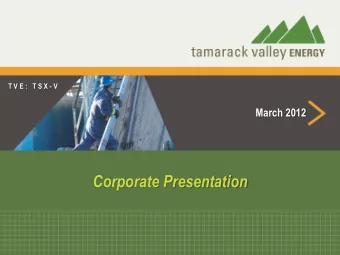 Corporate Presentation  1  Disclaimers &amp; Advisories  This presentation may contain forward