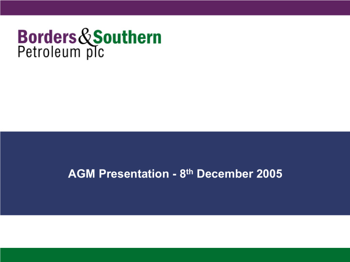 agm presentation 8 th december 2005 highlights