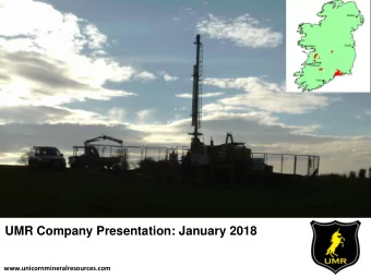 UMR Company Presentation: January 2018  www.unicornmineralresources.com  Disclaimer  This