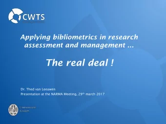The real deal !  Dr. Thed van Leeuwen Presentation at the NARMA Meeting, 29 th march 2017  Outline