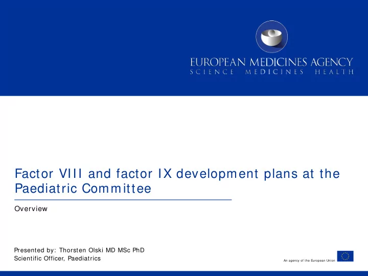 factor viii and factor ix development plans at the