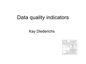 Data quality indicators  Kay Diederichs  Crystallography has been  highly successful  Now 105839