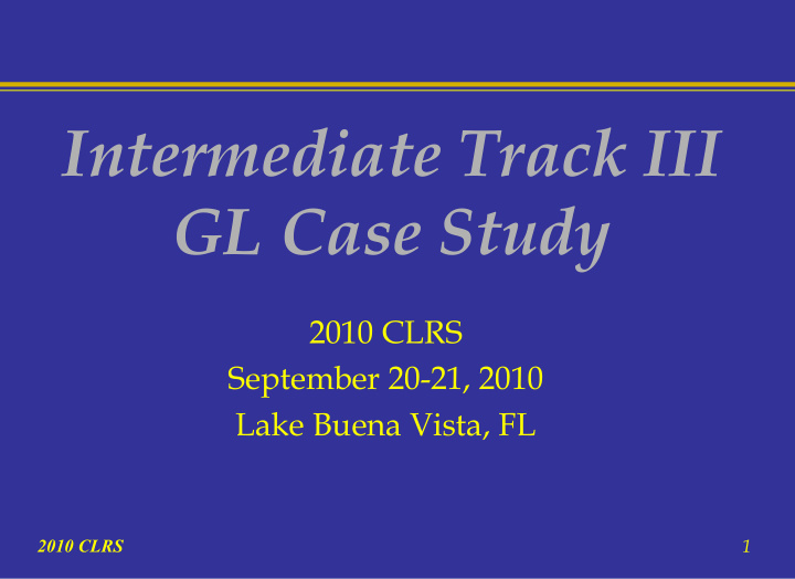 intermediate track iii gl case study