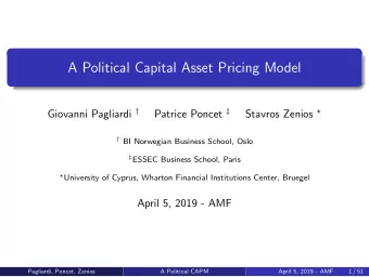 A Political Capital Asset Pricing Model Giovanni Pagliardi  Patrice Poncet  Stavros Zenios