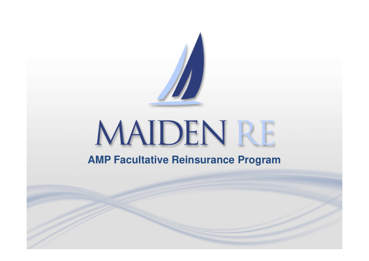 amp facultative reinsurance program