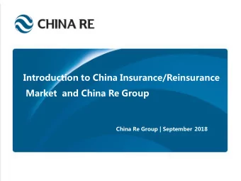 Market  and China Re Group  China Re Group | September 2018  Contents Part 1  China P&amp;C