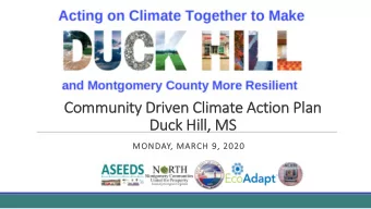 Commu  Community Dri  riven Cl  Clima  mate Ac  Action  on Plan  Du  Duck  ck H  Hill,  ill, M  MS