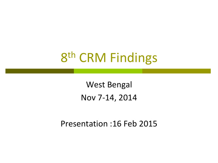 8 th crm findings