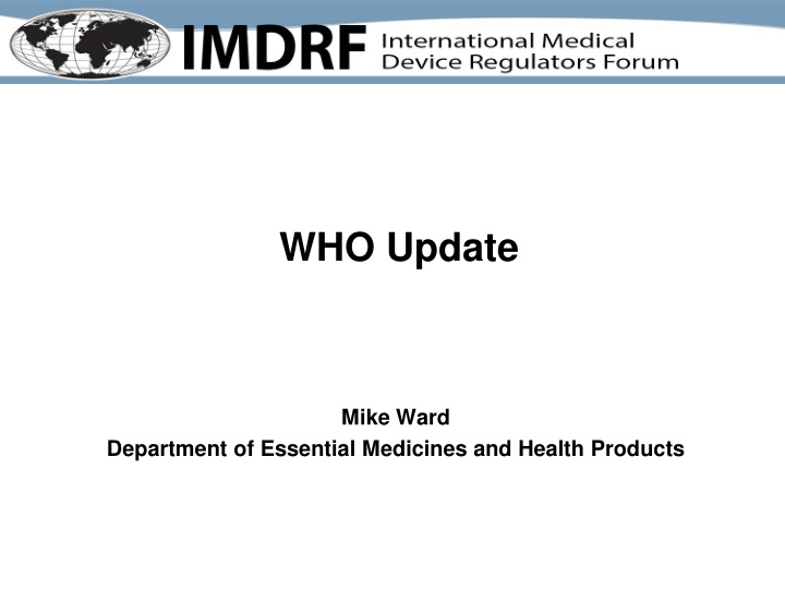 who update mike ward department of essential medicines