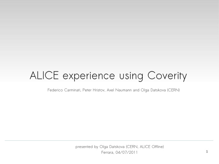 alice experience using coverity alice experience using