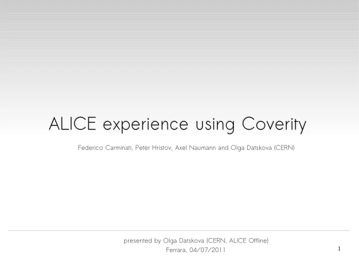 alice experience using coverity alice experience using
