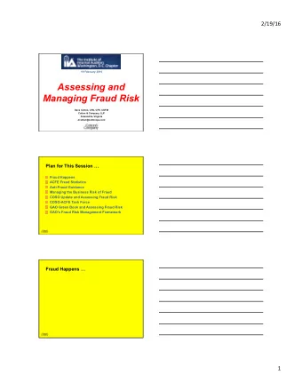 Assessing and Managing Fraud Risk  Dave Cotton, CPA, CFE, CGFM  Cotton &amp; Company, LLP