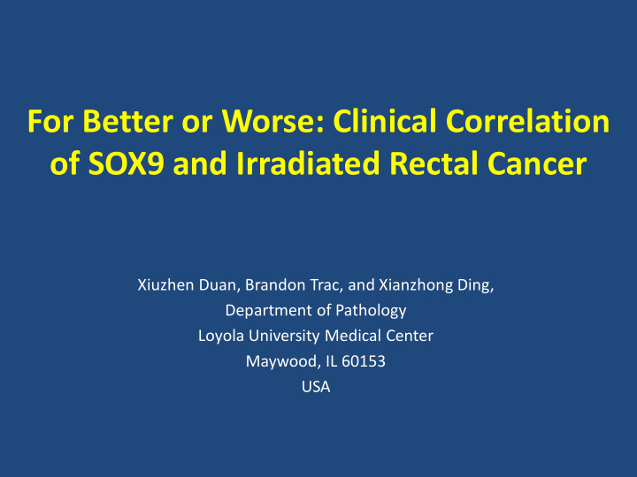for better or worse clinical correlation of sox9 and