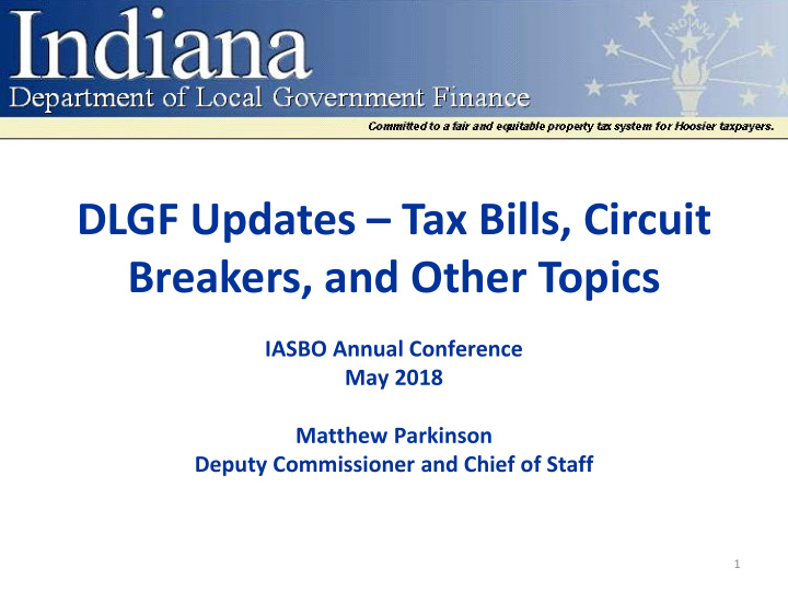 dlgf updates tax bills circuit breakers and other topics