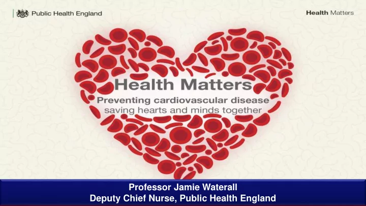 professor jamie waterall deputy chief nurse public health