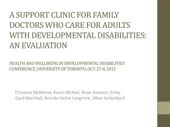 DOCTORS WHO CARE FOR ADULTS  WITH DEVELOPMENTAL DISABILITIES:  AN EVALUATION  HEALTH AND WELLBEING